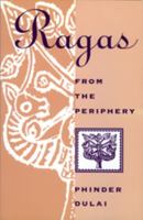 Ragas From the Periphery 1551520214 Book Cover