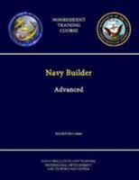 Navy Builder: Advanced - NAVEDTRA 14045- (Nonresident Training Course) 1304255212 Book Cover