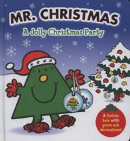 Mr. Christmas: A Jolly Christmas Party 1405247908 Book Cover