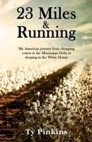 23 Miles and Running 1641374179 Book Cover