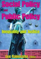 Social Problems and Public Policy: Inequality and Justice 0202362531 Book Cover