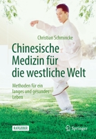 Chinesische Medizin F�r Die Westliche Welt: Methoden F�r Ein Langes Und Gesundes Leben 3662590395 Book Cover
