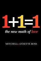 1+1=1: The New Math of Love 1439236224 Book Cover