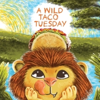 A Wild Taco Tuesday 0578867389 Book Cover