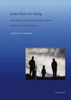 Jedes Wort Ein Klang: Die Stimme an Den Grenzen Des Lebens. Tagebuch Einer Musiktherapeutin 3895009830 Book Cover