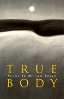 True Body: Poems 0938077465 Book Cover