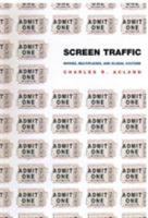 Screen Traffic: Movies, Multiplexes, and Global Culture 0822331632 Book Cover