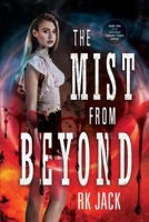 The Mist From Beyond (THE OCCULT STRIKE TEAM SERIES) B0F8BGNXYK Book Cover