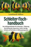 SCHLEHER-FISCHHANDBUCH: Der Anfängerleitfaden für Schmerlen – Fütterung, Einrichtung des Aquariums, Zucht, Verträglichkeit und Verhalten in Süßwasseraquarien B0G4GV1FC9 Book Cover