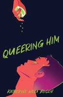 Queering Him (Avra and Kieran) B0FN58S7HN Book Cover