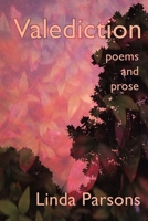 Valediction: Poems and Prose 1956440615 Book Cover