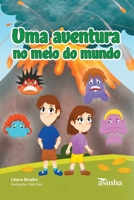 Uma aventura no meio do mundo (Portuguese Edition) B0DTS26TVD Book Cover
