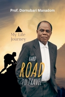 Hard Road To Travel B0DY5GZJ9G Book Cover