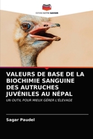 Valeurs de Base de la Biochimie Sanguine Des Autruches Juvéniles Au Népal 6203060909 Book Cover