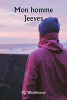Mon homme Jeeves (French Edition) 9359943134 Book Cover