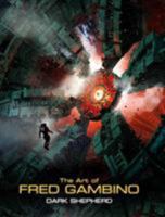 Dark Shepherd: The Art of Fred Gambino 1781168431 Book Cover