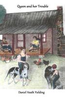 Queen And Her Trouble 1500864005 Book Cover