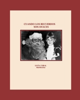 Cuando los recuerdos son dulces (Spanish Edition) B0FLVQ5KH5 Book Cover