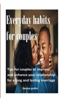 everyday habits for couples: general tips for couples, to improve the quality of your relationship for a long lasting marriage. B09TF9C28K Book Cover