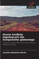 Ocena srodków lagodzacych dla komponentu glebowego (Polish Edition) 6202476834 Book Cover