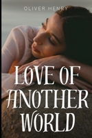 Love Of Another World B0C2S279LF Book Cover