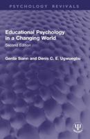 Educational Psychology in a Changing World: Second Edition 1032818107 Book Cover