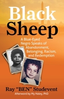 Black Sheep : A Story of Abandonment, Belonging, and Redemption 0757323812 Book Cover