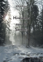 Hivernales suivi de Sentiers (French Edition) 2414604301 Book Cover