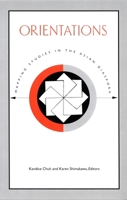 Orientations: Mapping Studies in the Asian Diaspora 0822327295 Book Cover