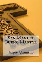 San Manuel Bueno, Mártir 8423995887 Book Cover