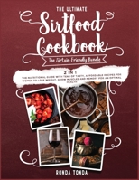 Sirtfood Diet-The Sirtuin-Friendly Bundle [2 in 1]: The Nutritional Guide with Tens of Tasty, Affordable Recipes for Women to Lose Weight, Grow Muscles and Memory for an Optimal Health 1802592822 Book Cover