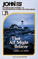 John, Part 1: That All Might Believe 0834106515 Book Cover