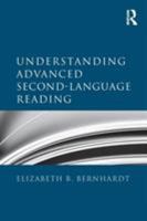 Understanding Advanced Second-Language Reading 0415879108 Book Cover