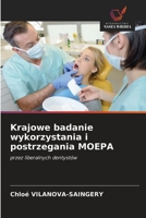 Krajowe badanie wykorzystania i postrzegania MOEPA: przez liberalnych dentystów 6203216240 Book Cover