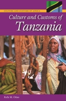Culture and Customs of Tanzania (Culture and Customs of Africa) 0313339783 Book Cover