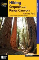 Hiking Sequoia and Kings Canyon National Parks (Hiking Guide Series)