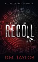 Recoil: Book 3 of The Reckoning 1734544287 Book Cover