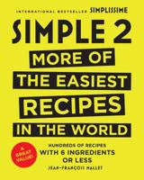 Simple 2: More of the Easiest Recipes in the World 0316448664 Book Cover