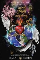The Earth School Guide to Mind Spirit Mapping: A Complete Guide to Remembering Your Purpose B0B5BNVS58 Book Cover