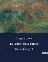 La Femme Et Le Pantin: Roman Espagnol B0CHLJ8DGQ Book Cover