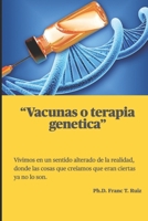 Vacunas O Terapia Genetica B092P6WJL9 Book Cover