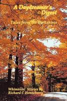 A Daydreamer's Digest: Tales from the Berkshires 0615700136 Book Cover