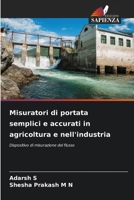 Misuratori di portata semplici e accurati in agricoltura e nell'industria (Italian Edition) 6206830306 Book Cover
