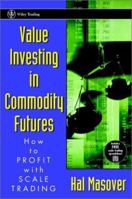 Value Investing in Commodity Futures 0471348813 Book Cover