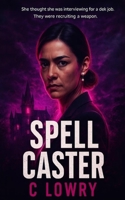 Spell Caster B0G8768LDN Book Cover