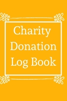 Charity Donation Log Book: Non-Profit Administration & Finance Record Book, Simple Book Keeping, Minimalist 1676840672 Book Cover