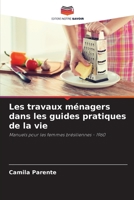 Les travaux ménagers dans les guides pratiques de la vie (French Edition) 6208273366 Book Cover