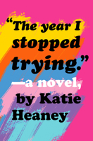 The Year I Stopped Trying 0593118286 Book Cover