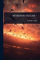 Nordens FÃ glar / (Swedish Edition) 1024499014 Book Cover