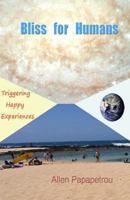 Bliss for Humans 1493547178 Book Cover